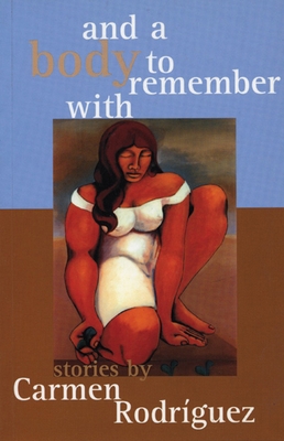 And a Body to Remember with 1551520443 Book Cover