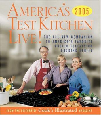 America's Test Kitchen Live!: All-New Recipes, ... 0936184825 Book Cover