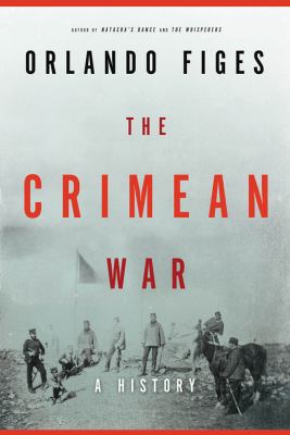 The Crimean War: A History 0805074600 Book Cover