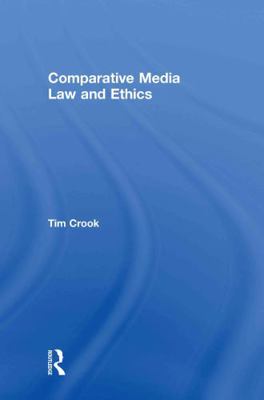 Comparative Media Law and Ethics 0415551579 Book Cover