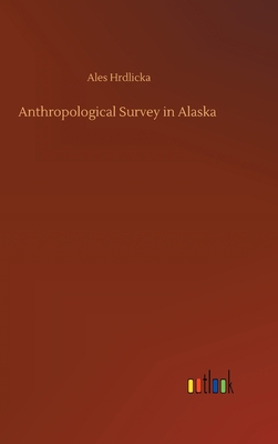 Anthropological Survey in Alaska 3752401389 Book Cover
