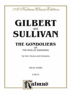 The Gondoliers: English Language Edition, Vocal... 0769246087 Book Cover