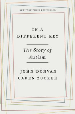 In a Different Key: The Story of Autism 0804189382 Book Cover