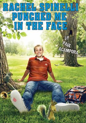 Rachel Spinelli Punched Me in the Face 1596435488 Book Cover