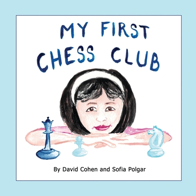 My First Chess Club 0980921457 Book Cover