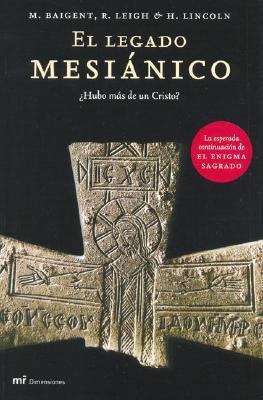 El Legado Mesianico / The Messianic Legacy (Spa... [Spanish] 9584210769 Book Cover
