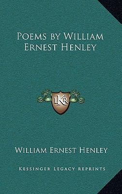 Poems by William Ernest Henley 1163199583 Book Cover