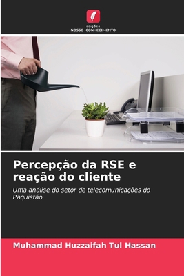 Percepção da RSE e reação do cliente [Portuguese] 620961454X Book Cover
