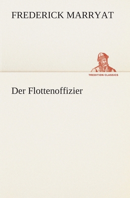 Der Flottenoffizier [German] 3842491832 Book Cover