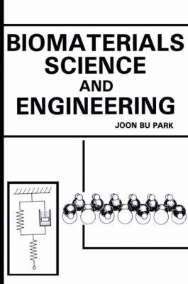 Biomaterials Science and Engineering 0306416891 Book Cover