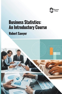 Business Statistics: An Introductory Course B0H9XYHQ8G Book Cover
