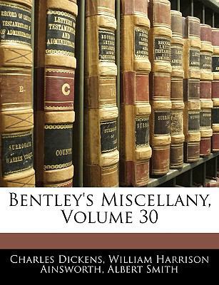 Bentley's Miscellany, Volume 30 1143430328 Book Cover