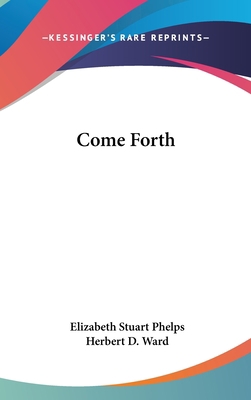 Come Forth 0548545081 Book Cover