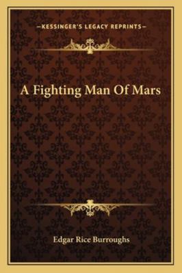 A Fighting Man Of Mars 1163158526 Book Cover
