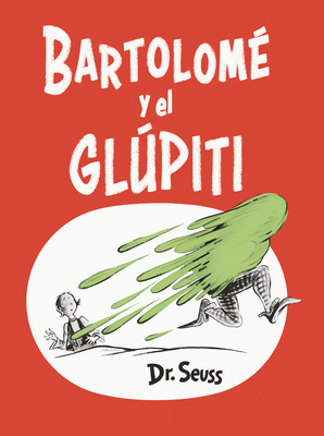 Bartolomé Y El Glúpiti (Bartholomew and the Oob... [Spanish] 0593177703 Book Cover
