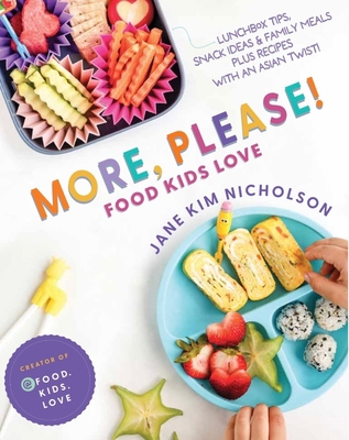 More, Please!: Foods Kids Love 1778242863 Book Cover