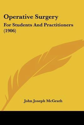 Operative Surgery: For Students And Practitione... 1437157564 Book Cover