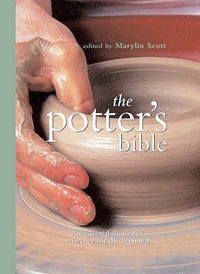 The Potter's Bible: An Essential Illustrated Re... 0713687681 Book Cover