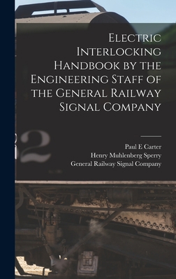 Electric Interlocking Handbook by the Engineeri... B0BQFTTV8G Book Cover