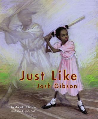 Just Like Josh Gibson 141692728X Book Cover