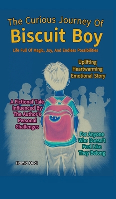 The Curious Journey of Biscuit Boy: Life full o... B0DJVYMZG2 Book Cover