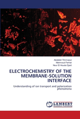 Electrochemistry of the Membrane-Solution Inter... 6202436085 Book Cover