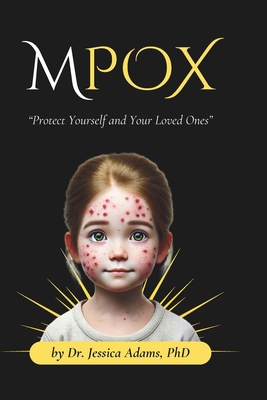 Mpox: Protect Yourself and Your Loved Ones            Book Cover