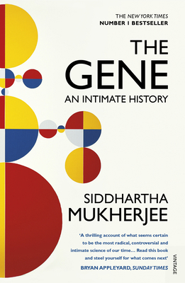 The Gene: An Intimate History 0099584573 Book Cover