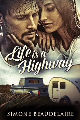 Life Is A Highway [Large Print] 4824148642 Book Cover