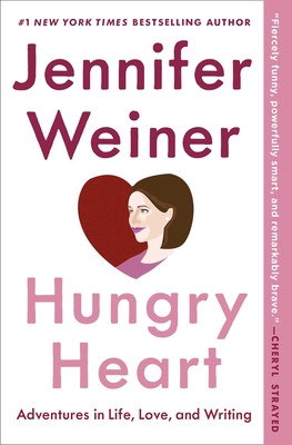 Hungry Heart: Adventures in Life, Love, and Wri... 1476723427 Book Cover