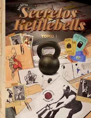 Archivos Secretos Kettlebell [Spanish]            Book Cover