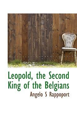 Leopold, the Second King of the Belgians 1113791810 Book Cover