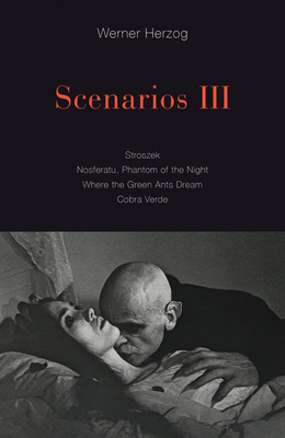 Scenarios III: Stroszek; Nosferatu, Phantom of ... 1517907810 Book Cover
