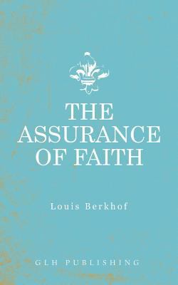 The Assurance of Faith 1948648377 Book Cover