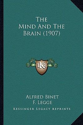 The Mind And The Brain (1907) 116417830X Book Cover