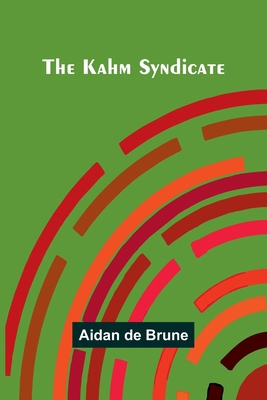 The Kahm Syndicate 9374596504 Book Cover