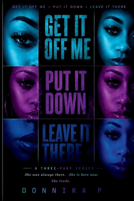 Get It Off Me - Put It Down - Leave It There B0H2NLLL3K Book Cover