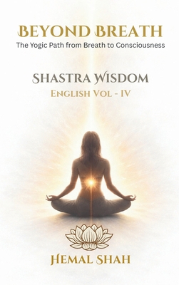 Shastra Wisdom - Beyond Breath 1069818917 Book Cover