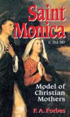 Saint Monica: Model of Christian Mothers 0895556189 Book Cover