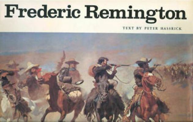 Frederic Remington: Paintings, Drawings, and Sc... 0810904446 Book Cover