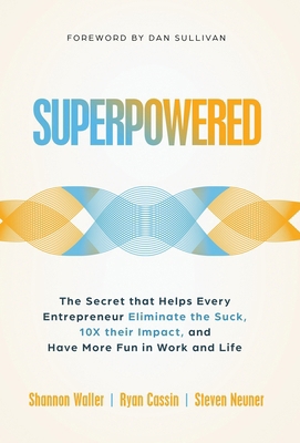 Superpowered: The Secret That Helps Every Entre... 1636803261 Book Cover