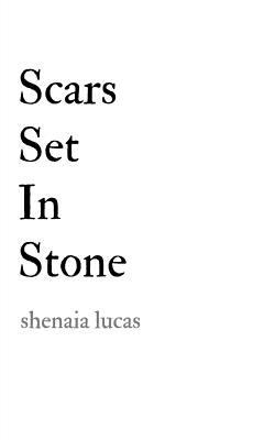 Scars Set In Stone 1983551376 Book Cover
