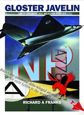 Gloster Javelin: The Raf's First Delta Wing Fig... 1905414021 Book Cover
