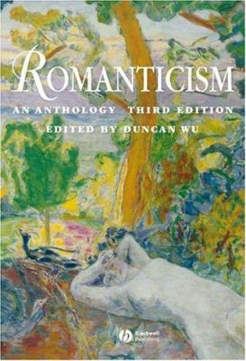 Romanticism: An Anthology 1405120851 Book Cover