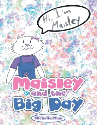 Maisley and the Big Day 1982258659 Book Cover