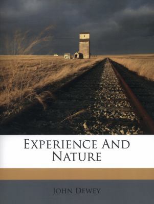 Experience and Nature 1179620488 Book Cover