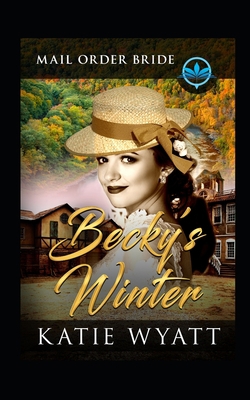 Becky's Winter: Clean and Wholesome 1717802699 Book Cover