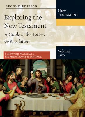 Exploring the New Testament, Volume 2: A Guide ... 0830825401 Book Cover