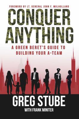 Conquer Anything: A Green Beret's Guide to Buil... 1642930733 Book Cover