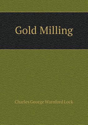 Gold Milling 5519287406 Book Cover